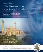 Mayo Clinic Cardiovascular Reviews in Bahrain: Manama, Bahrain, 10-14 January 2017