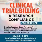 11th Annual Clinical Trial Billing And Research Compliance Conference: The Woodlands, Texas, USA, 5-8 March 2017