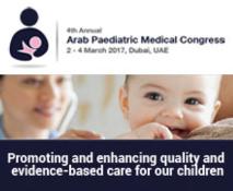 4th Annual Arab Paediatric Medical Congress: Dubai, United Arab Emirates, 2-4 March 2017