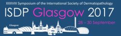 XXXVIII Symposium of the International Society of Dermatopathology: Glasgow, Scotland, UK, 28-30 September 2017