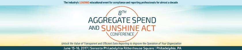 8th Aggregate Spend and Sunshine Act Conference 2017: Philadelphia, Pennsylvania, USA, 15-16 June 2017