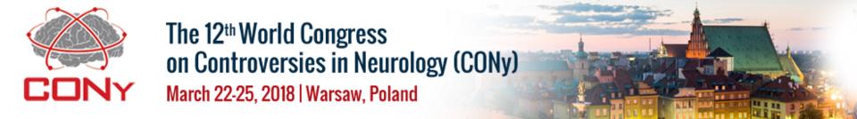 12th World Congress on Controversies in Neurology - CONy 2018: Warsaw, Poland, 22-25 March 2018