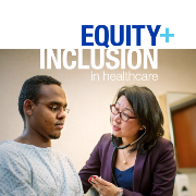 Mayo Clinic Equity and Inclusion in Healthcare Conference