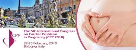 The 5th International Congress on Cardiac Problems in Pregnancy (CPP 2018): Bologna, Italy, 22-25 February 2018