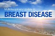 Multidisciplinary Update in Breast Disease 2017