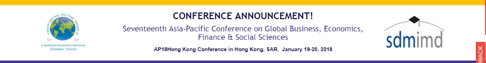 17th Asia-Pacific Conference on Global Business, Economics, Finance & Social Sciences Hong Kong: Hong Kong, Hong Kong, 19-20 January 2018