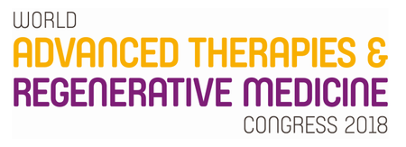 World Advanced Therapies & Regenerative Medicine Congress, London, May 2018: London, England, UK, 16-18 May 2018