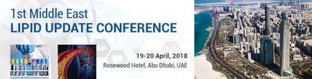 1st Middle East Lipid Update Conference: Abu Dhabi, United Arab Emirates, 19-20 April 2018