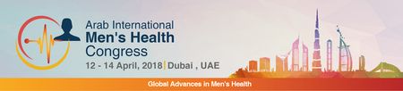 Arab International Men’s Health Congress: TBC, Dubai,  United Arab Emirates, 12-14 April 2018