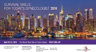 Survival Skills for Today's Gynecologist: New York, USA, 20-22 April 2018