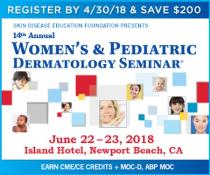 SDEF's 14th Annual Women's And Pediatric Dermatology Seminar: Newport Beach, California, USA, 22-23 June 2018
